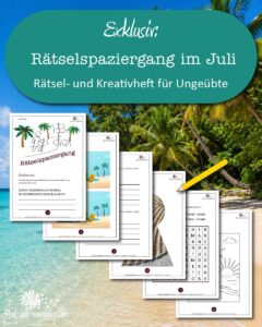 Exklusiv: Rätselspaziergang im Juli – Rätsel- und Kreativheft für Ungeübte