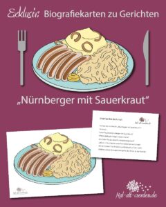 Exklusiv: Biografiekarten zu Gerichten „Nürnberger mit Sauerkraut“