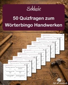 Exklusiv: 50 Quizfragen zum Wörterbingo Handwerken