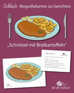 Exklusiv: Biografiekarten zu Gerichten „Schnitzel mit Bratkartoffeln”