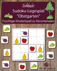 Exklusiv: Sudoku-Legespiel “Obstgarten” – Fruchtiger Knobelspaß zum Herunterladen
